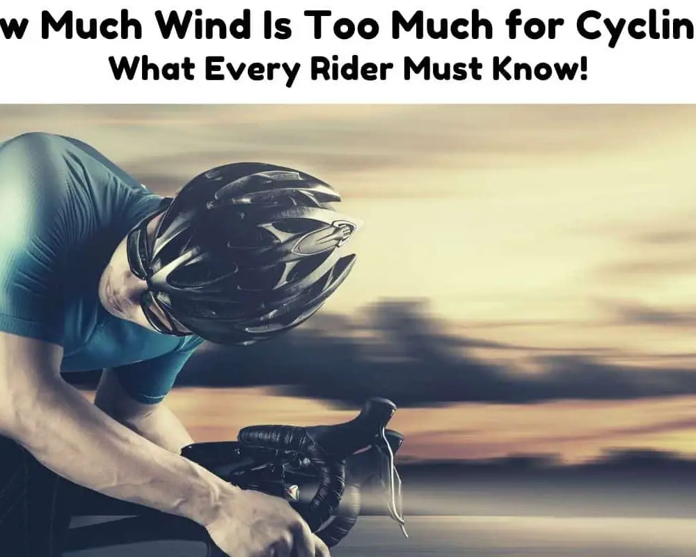 How Much Wind Is Too Much For Cycling? The Easy Definitive Guide in 2023